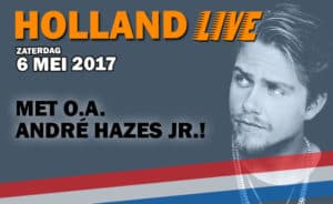 Holland Live, 6 mei 2017, Gemert, NXT events, André Hazes Jr.Live, 6 mei 2017, Gemert, NXT events