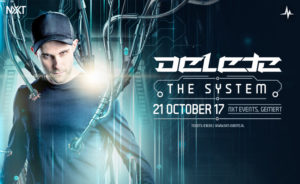 Delete the System, 21 oktober 2017, Time Out, NXT events, Gemert